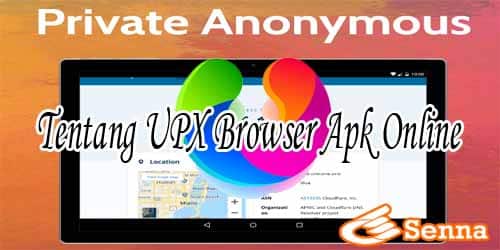 Tentang UPX Browser Apk Online