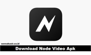 download node video apk