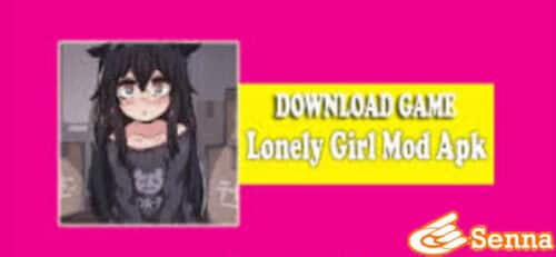 Link Download Lonely Girl APK Mod Terbaru 2023