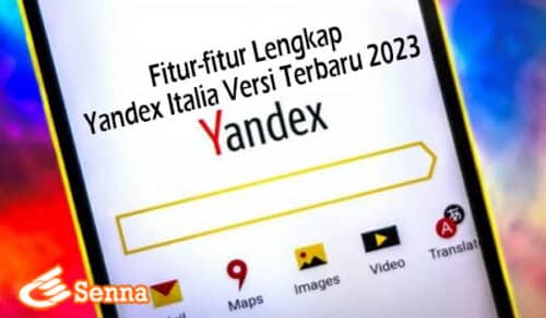 Fitur-fitur Lengkap Yandex Italia Versi Terbaru 2023